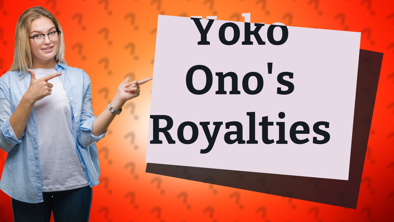 Yoko Ono's Royalties