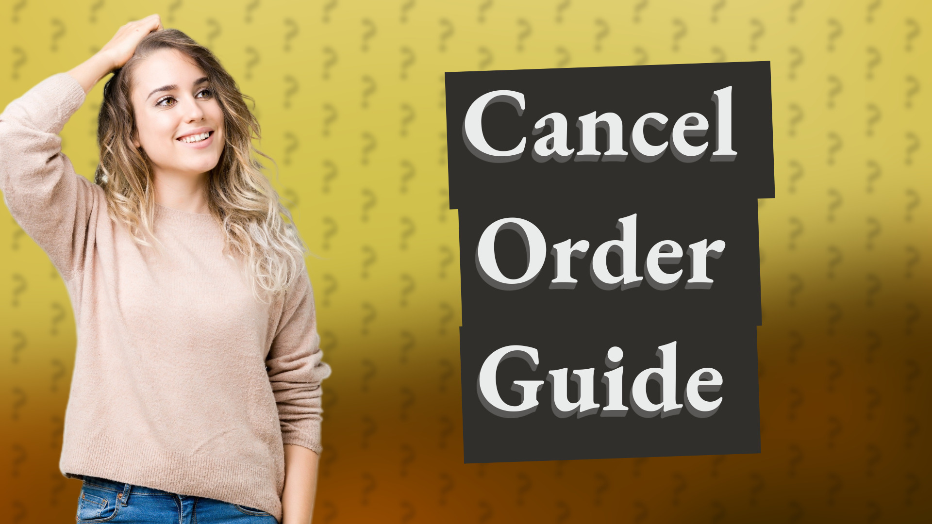Cancel Order Guide