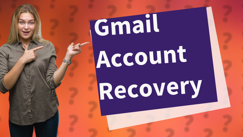 Gmail Account Recovery