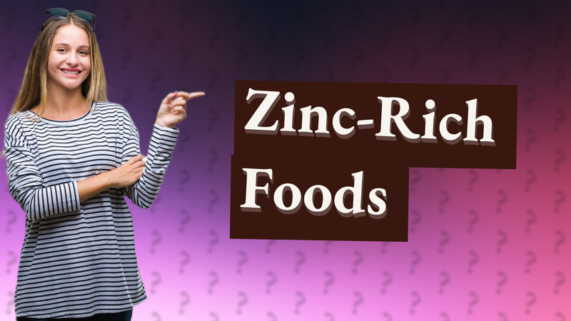 Zinc-Rich Foods