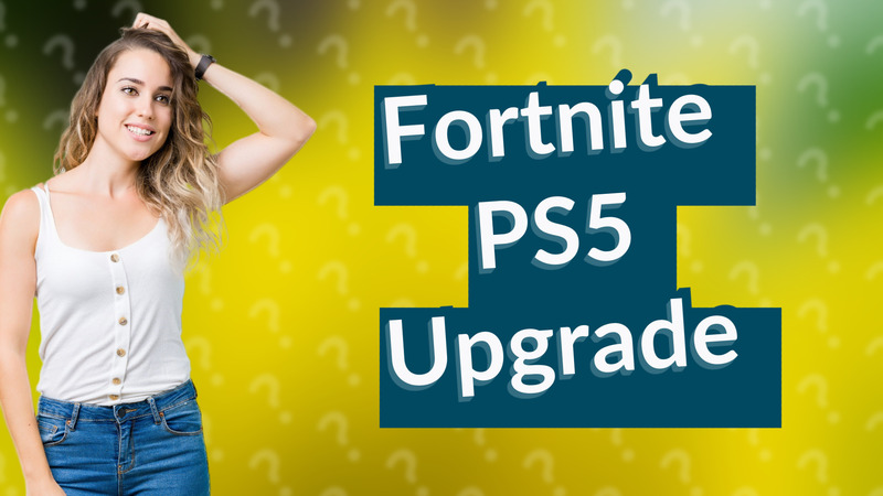 Fortnite PS5 Upgrade