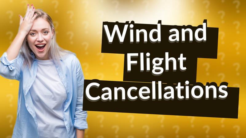 Wind and Flight Cancellations