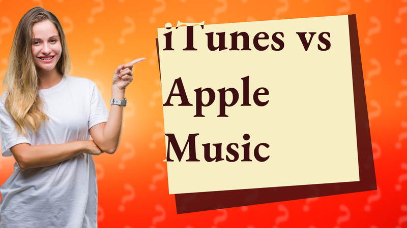 iTunes vs Apple Music