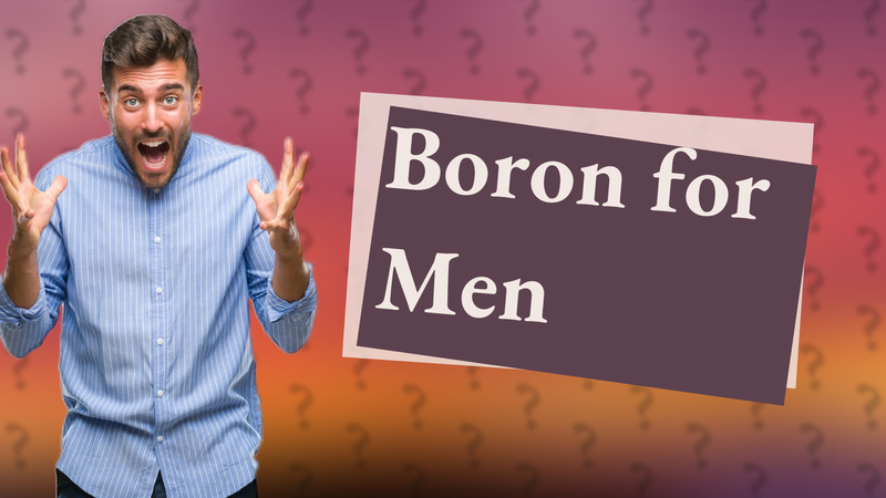 Boron for Men