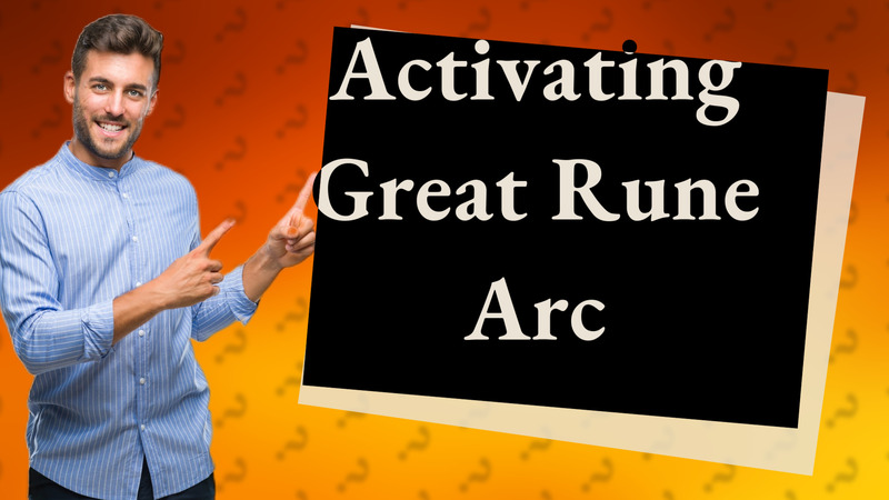 Activating Great Rune Arc
