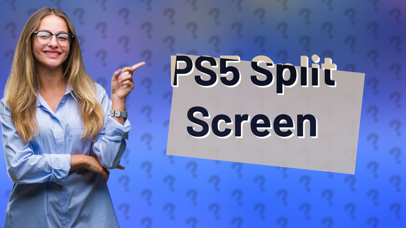 PS5 Split Screen