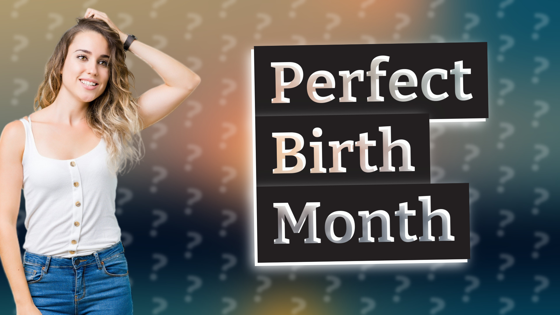 Perfect Birth Month