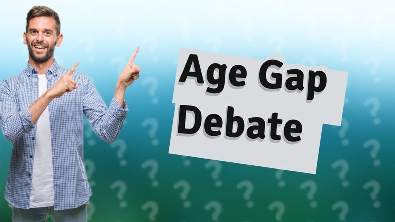 Age Gap Debate