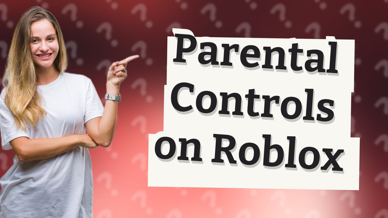 Parental Controls on Roblox