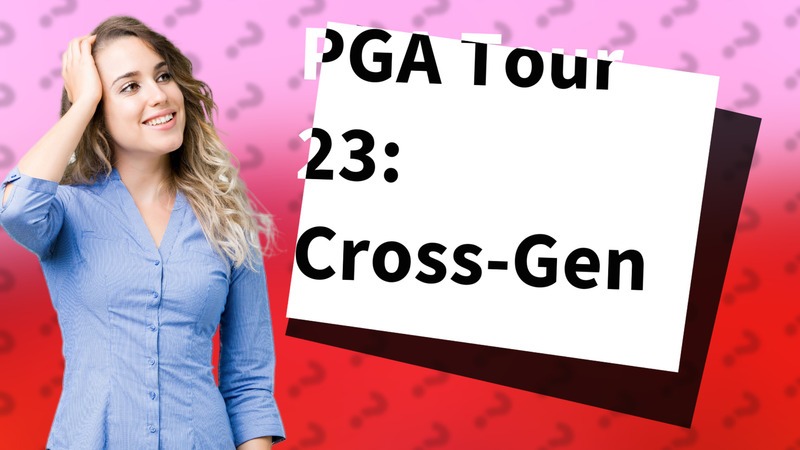 PGA Tour 23: Cross-Gen