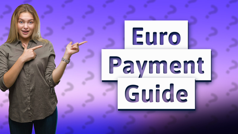 Euro Payment Guide