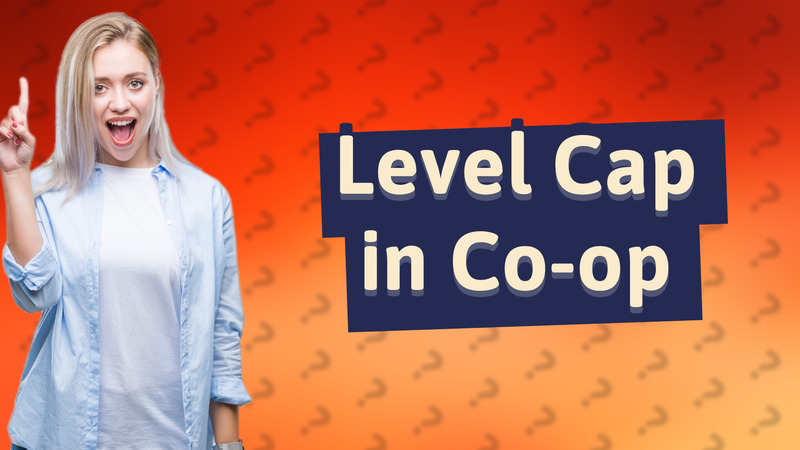 Level Cap in Co-op