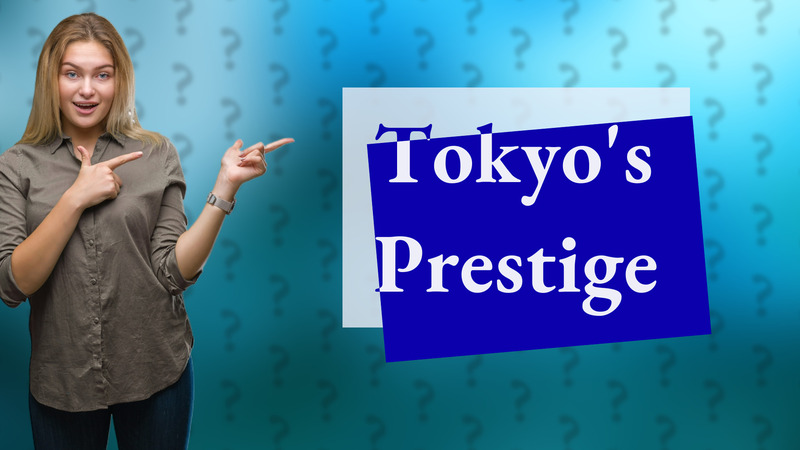 Tokyo's Prestige
