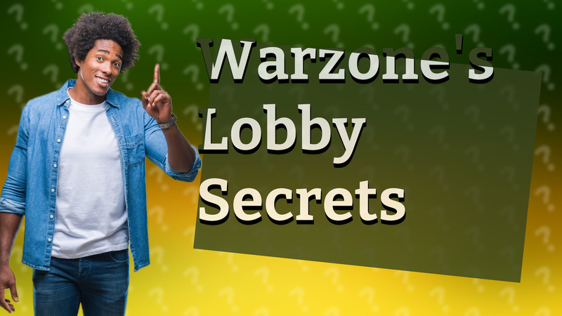 Warzone's Lobby Secrets