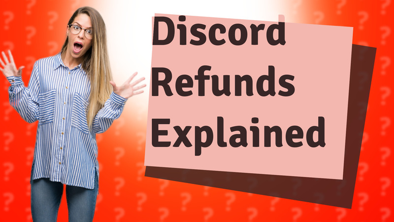 Discord Refunds Explained