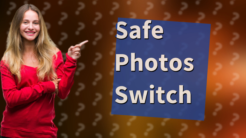 Safe Photos Switch