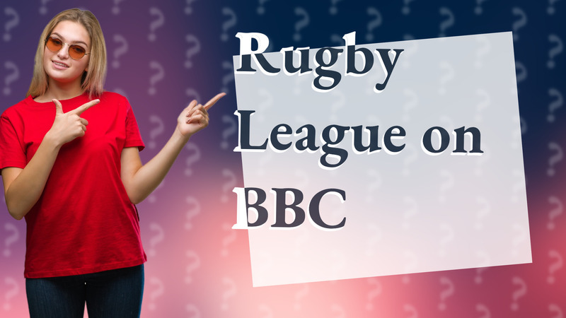 Rugby League on BBC