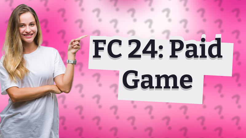FC 24: Paid Game