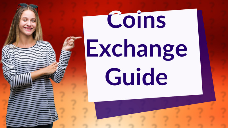 Coins Exchange Guide