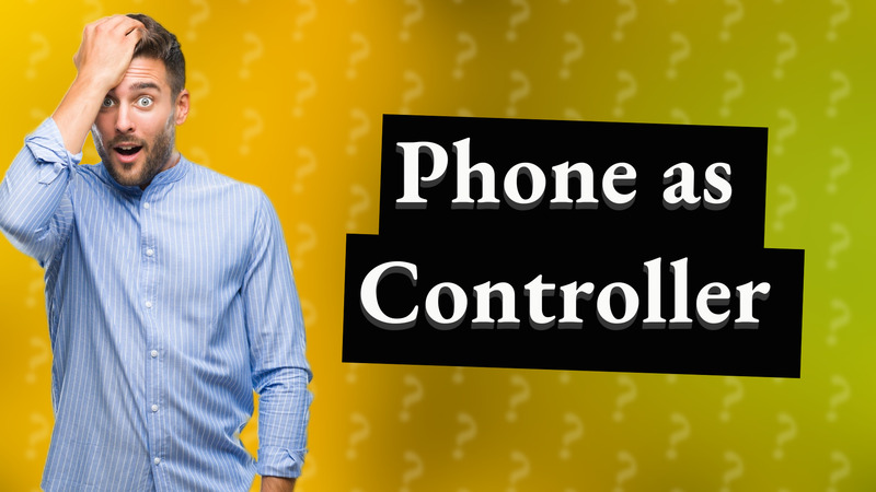 Phone as Controller