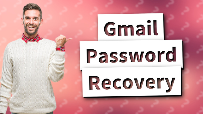 Gmail Password Recovery