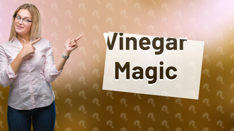 Vinegar Magic