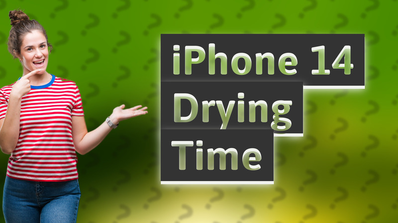 iPhone 14 Drying Time