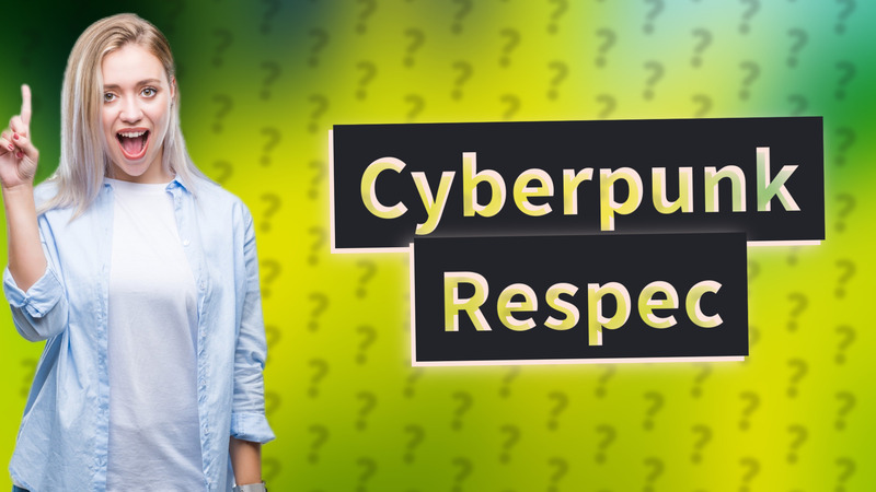 Cyberpunk Respec