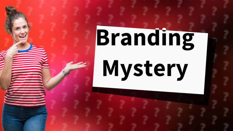 Branding Mystery