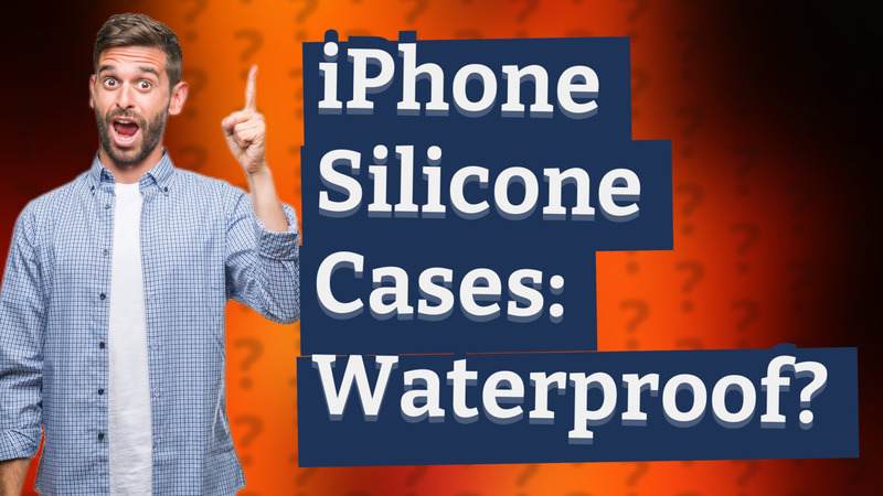 iPhone Silicone Cases: Waterproof?