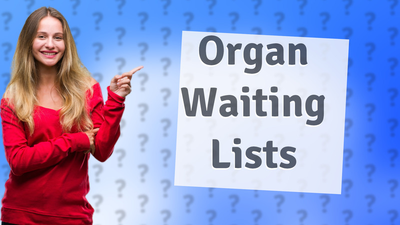 Organ Waiting Lists