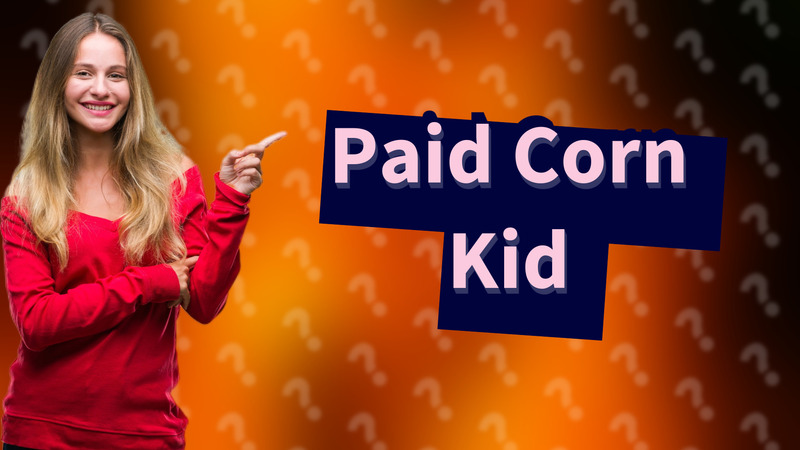 Paid Corn Kid