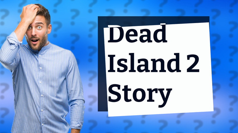 Dead Island 2 Story