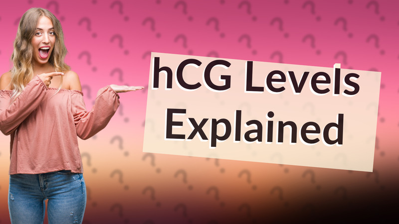 hCG Levels Explained