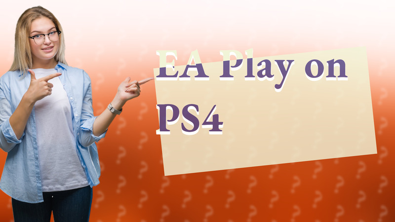 EA Play on PS4