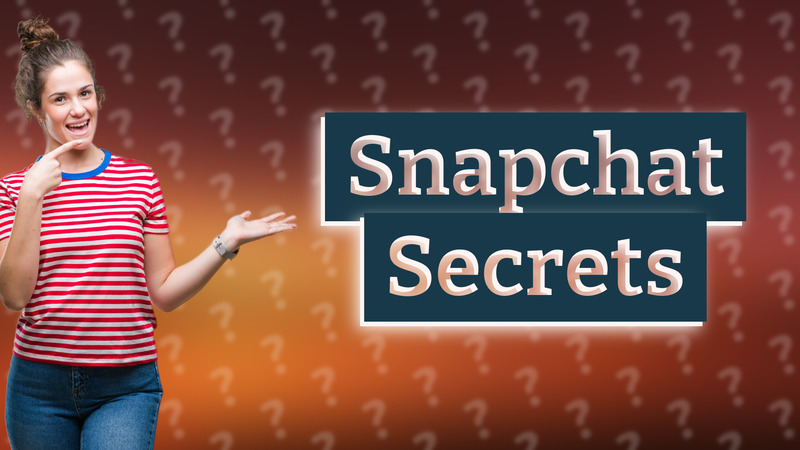 Snapchat Secrets