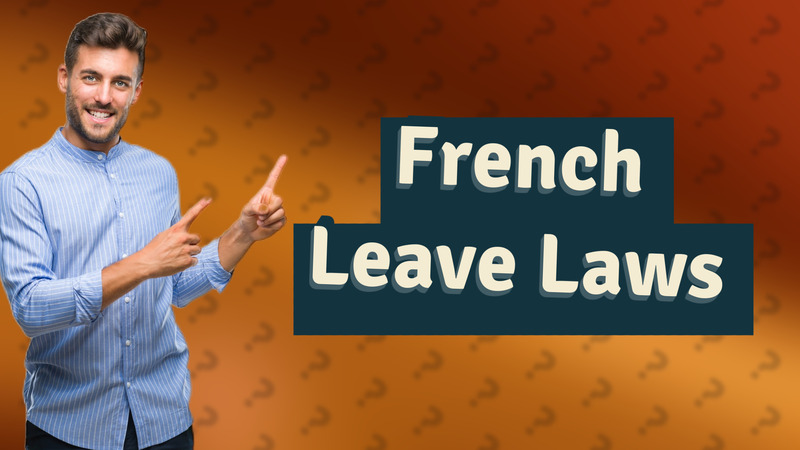 French Leave Laws
