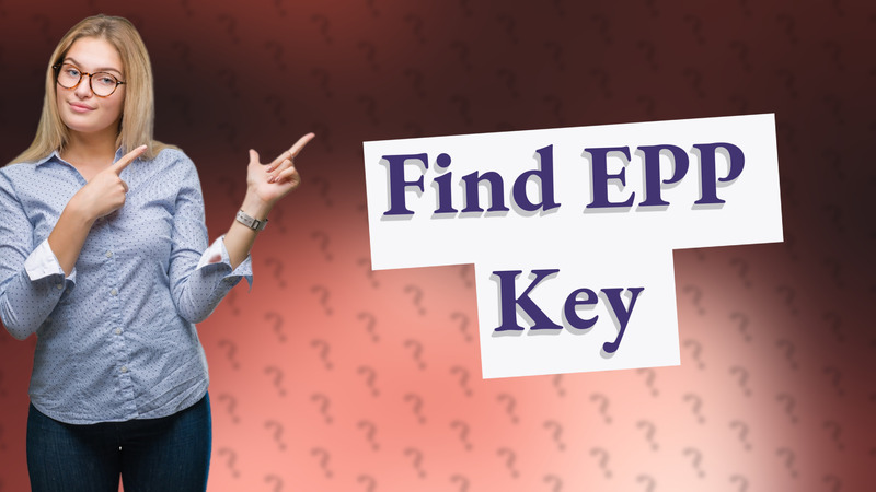 Find EPP Key