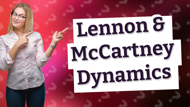 Lennon & McCartney Dynamics