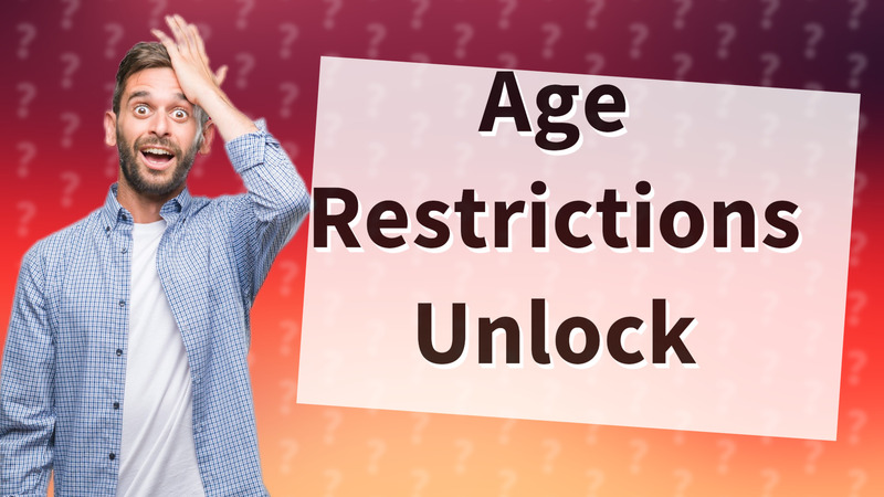 Age Restrictions Unlock