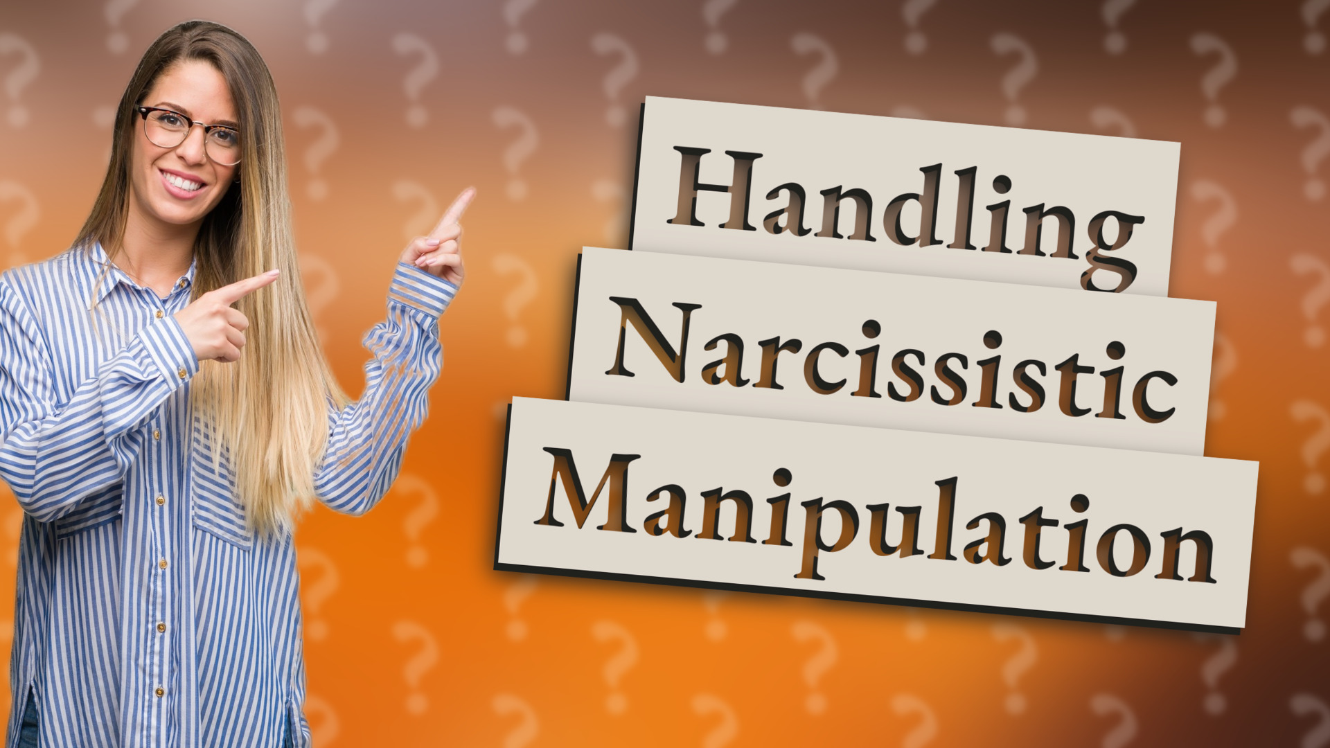 Handling Narcissistic Manipulation