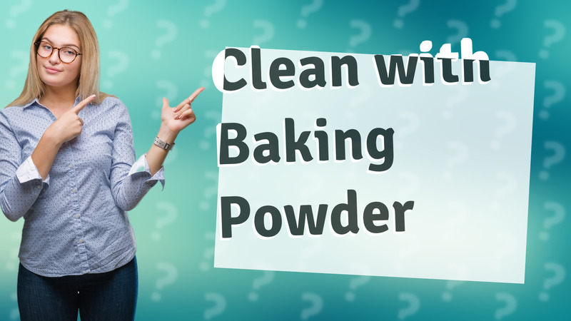 Clean with Baking Powder