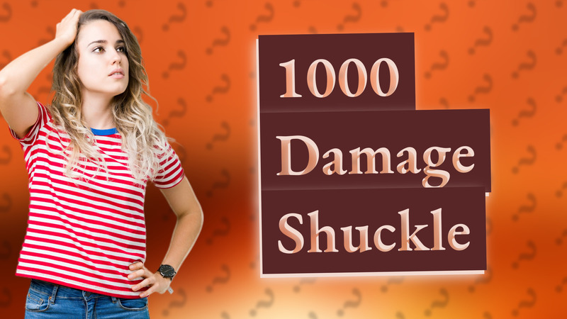 1000 Damage Shuckle