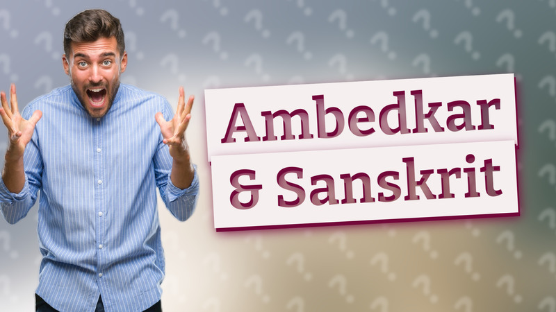 Ambedkar & Sanskrit