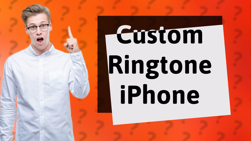 Custom Ringtone iPhone