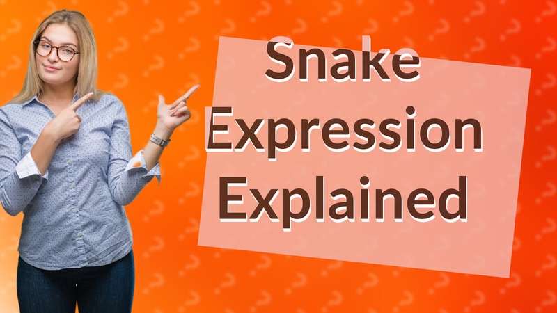 Snake Expression Explained