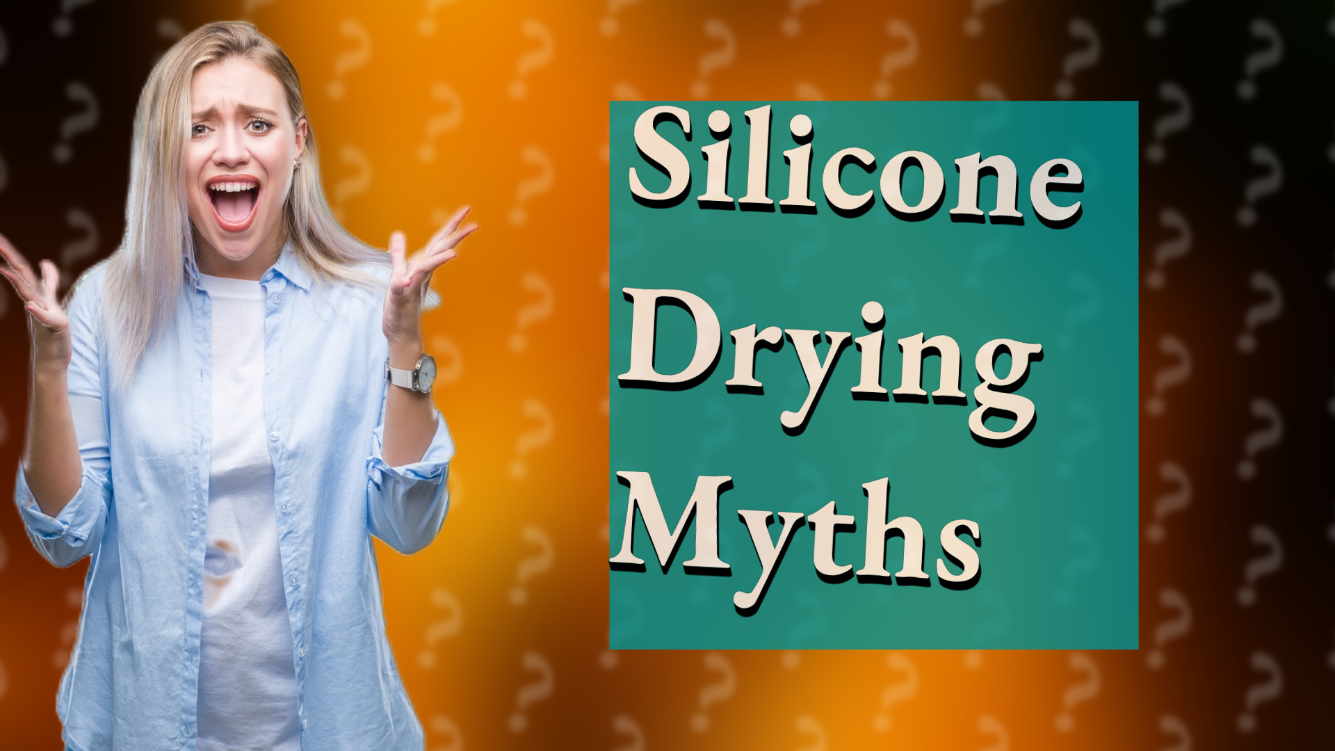 Silicone Drying Myths