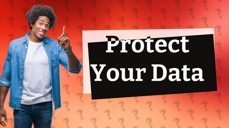 Protect Your Data