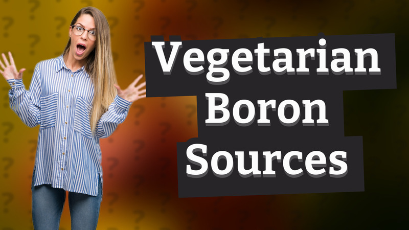 Vegetarian Boron Sources