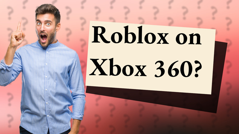 Roblox on Xbox 360?